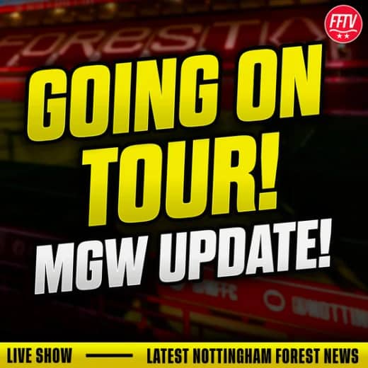 đź”´ LIVE Gibbs-White Going On Tour Sorry Spurs! Ndoye Injured? McAtee Latest! Nottingham Forest News