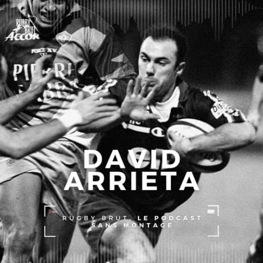 Rugby Brut - David Arrieta, l'art de la déraison