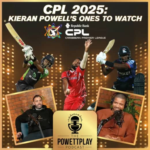 CPL 2025 Preview – Kieran Powell’s Ones to Watch: PowettPlay Podcast