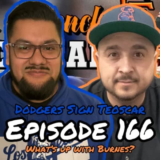 Episode 166 - Dodgers Resign Teoscar Hernandez! Do The Giants Pivot From Burnes? & What’s Pete Alonso’s Market??