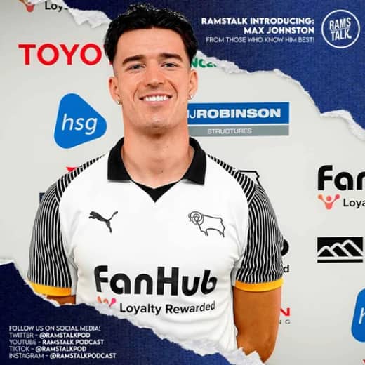 #305 Max Johnston - Welcome To Derby County!