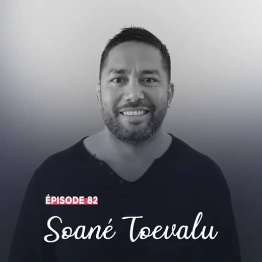 #82 - Soané Toevalu, le feu et la glace - Combattre pour avancer