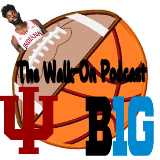The Walk-On Podcast Episode 12: Robert Johnson Indiana Basketball
