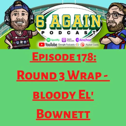 Episode 178: Round 3 Wrap - Bloody El' Bownett