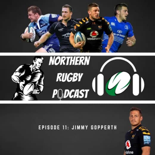 The Northern Rugby Podcast - Episode 11 - Jimmy Gopperth