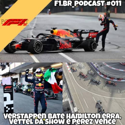 Verstappen bate, Hamilton erra, Vettel dá show e Pérez vence - GP do Azerbaijão - F1.br_podcast #011