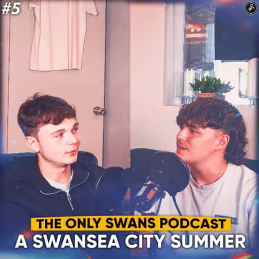 A Swansea City Summer | Only Swans Podcast #5