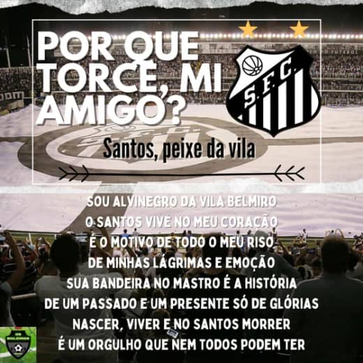 Por que torce, mi amigo? #8 - SANTOS
