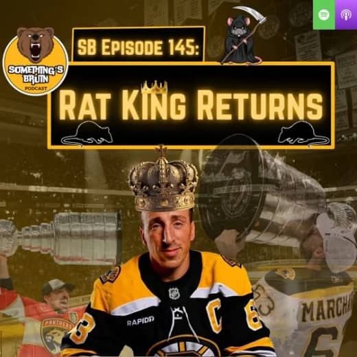 Somethings Bruin Episode 146: Rat King Returns