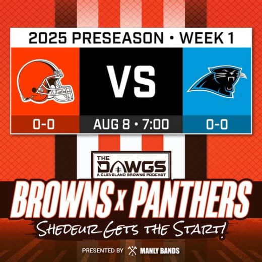 Browns at Panthers: Game Preview - Shedeur Sanders Gets His First START - Cleveland Browns Podcast for 8/6/25