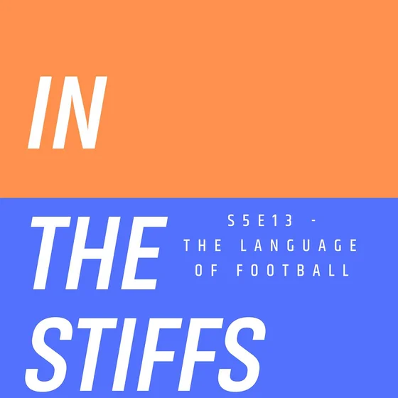 In The Stiffs - The Language Of Football