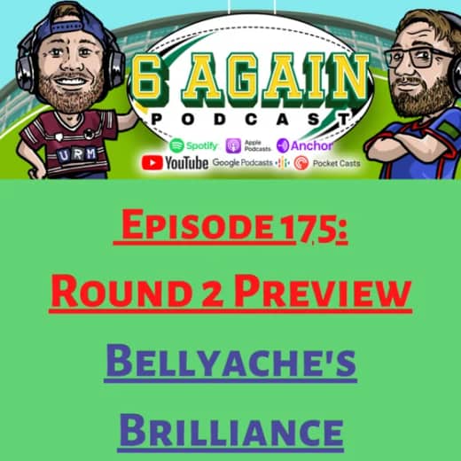 Episode 175: Round 2 Preview - Bellyache's Brilliance