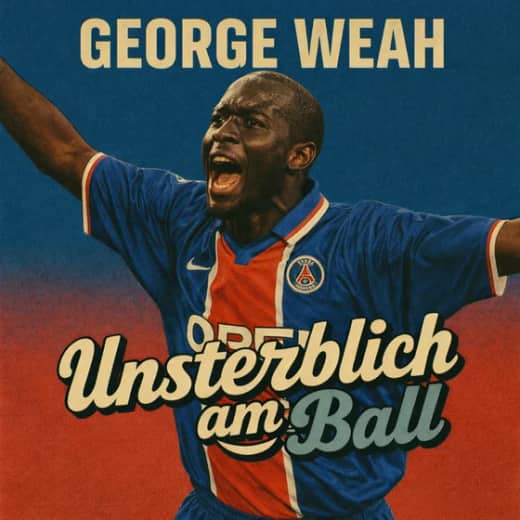 George Weah - Die Geschichte einer Legende