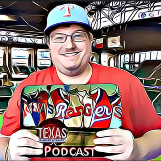 Texas Rangers Fanatic Podcast Episode 32