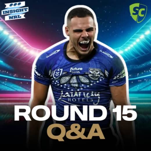 Subscriber Q&A | Round 15 of NRL SuperCoach