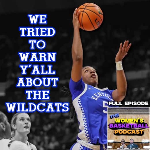 Episode 58: We Tried to Warn Y'all About the Wildcats!