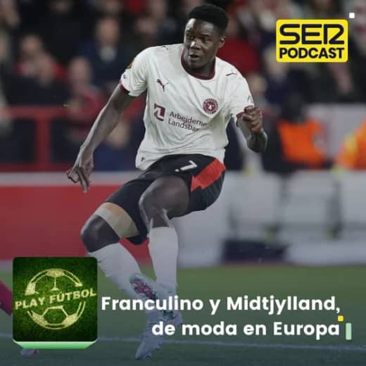 Franculino y Midtjylland, de moda en Europa