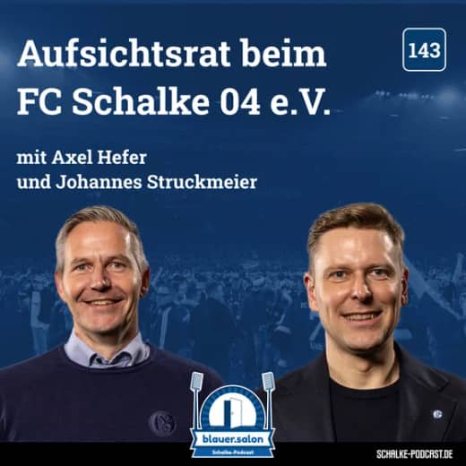 Aufsichtsrat beim FC Schalke 04 e.V. mit Axel Hefer und Johannes Struckmeier