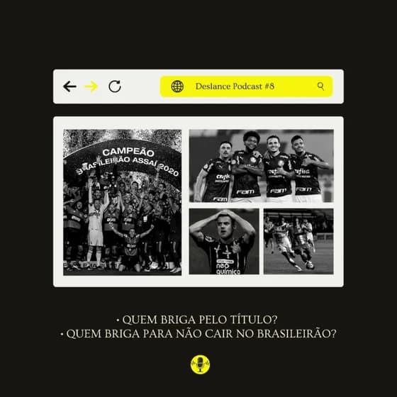 Deslance Podcast #8 - Quem briga pelo título e quem briga para não cair no Brasileirão?