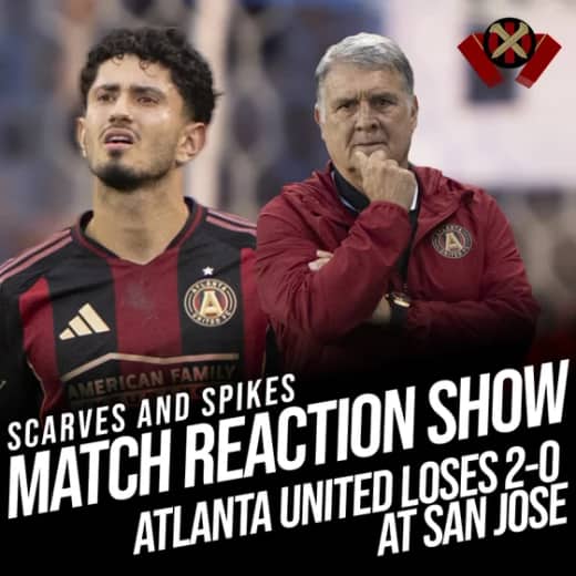 Match Reaction Show: Atlanta United falls at San Jose Earthquakes 2-0