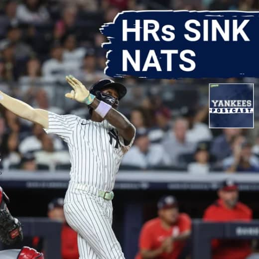 YANKEES POSTCAST: 3 HRs propels Yankees over Nationals
