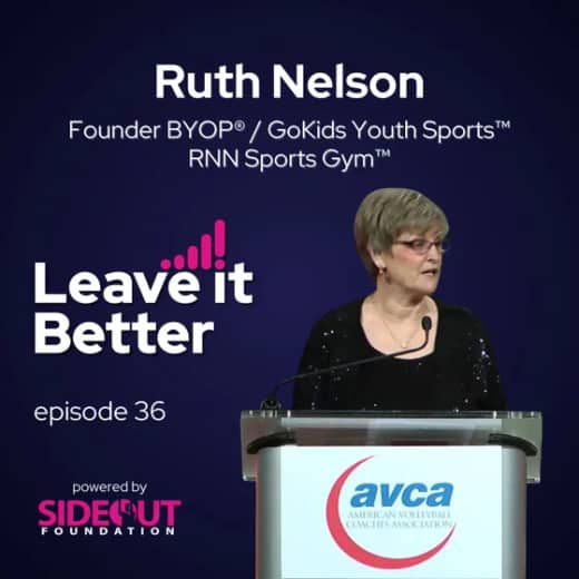 A Coaching Career Built on Incredible Connections, with Ruth Nelson
