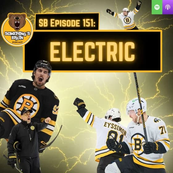 Something's Bruin Episode 151: Electric