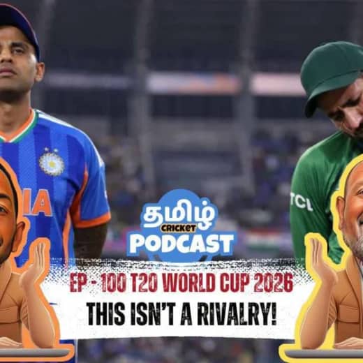 EP - 100 | பாகிஸ்தான் செய்த இமாலய தவறு! 😬💣 | Tamil Cricket Podcast