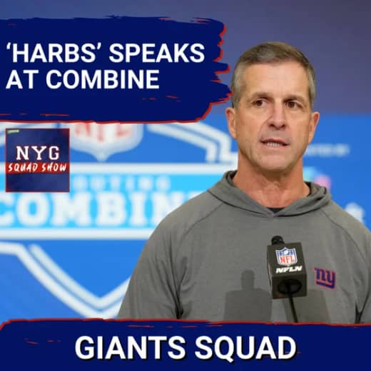 GIANTS SQUAD SHOW: HARBAUGH SPEAKS! Combine Week Continues as Giants Keep Busy!