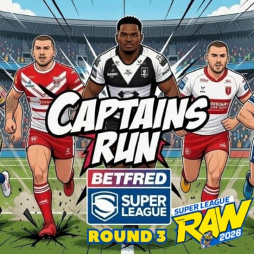 The Captains Run | BETFRED SUPER LEAGUE RD 3 | In-Depth Analysis, Fiery Debate & Bold Predictions!