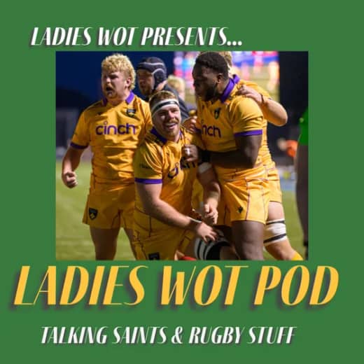 Ladies Wot Pod Series 2!! Episode 9 - Of smelly Lions, Saints win in the Prem Rugby Cup & Bedford win a cup!
