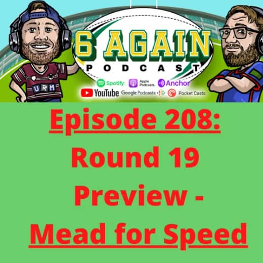 Episode 208: Round 19 Preview - Mead for Speed