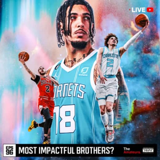 Eps. 96 : Most Impactful Brothers? - Ball Brothers dan Persaudaraan di NBA