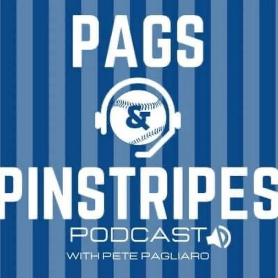 Pags’ & Pinstripes Baseball Podcast