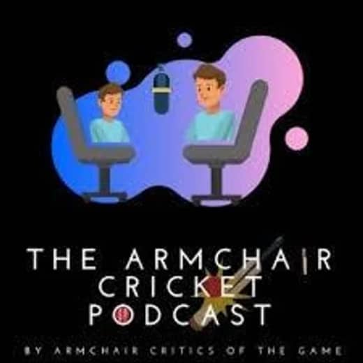 Armchair Cricket Podcast - Episode 330