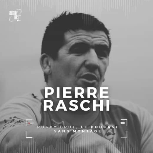 Rugby Brut - Pierre Raschi, la forteresse berjallienne