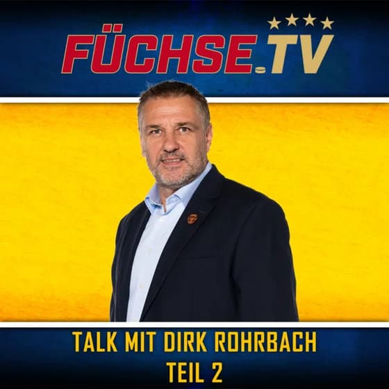 FÜCHSE.TV: Talk mit Dirk Rohrbach Teil 2