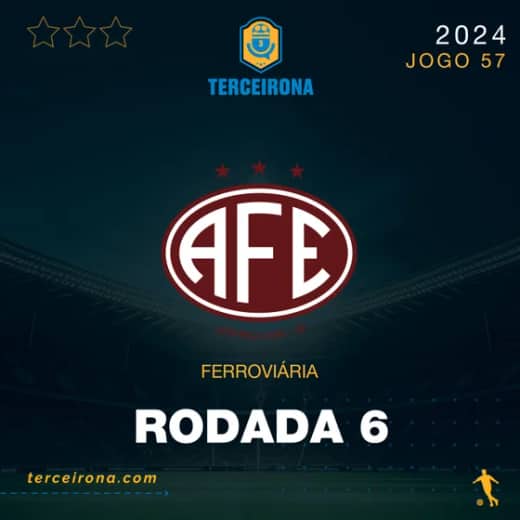 Terceirona Oficial | FERROVIÁRIA - Rodada 6