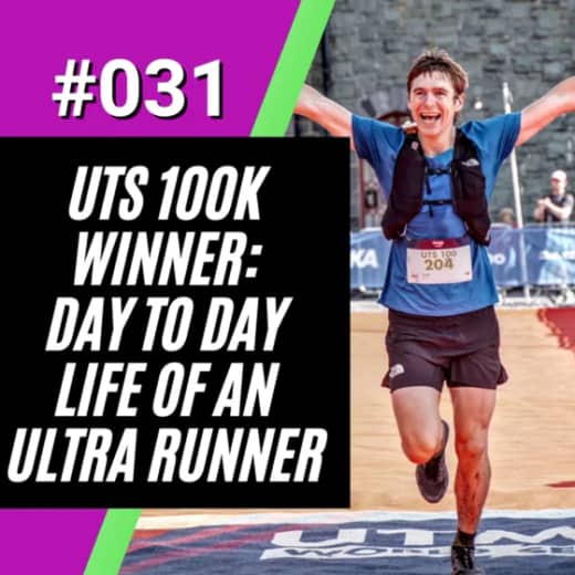 UTS 2022 100K Winner - Day To Day Life Of An Ultra Runner