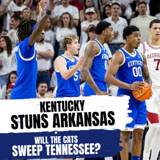The Rupp Report: Kentucky Stuns Arkansas, Eyes Season Sweep of Tennessee