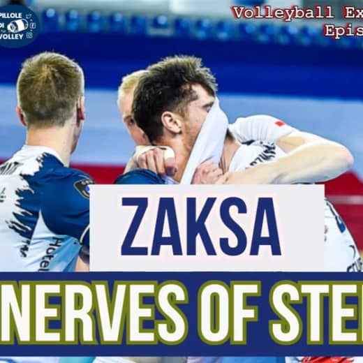 ZAKSA - Nerves of STEEL | Volleyball Explained Podcast