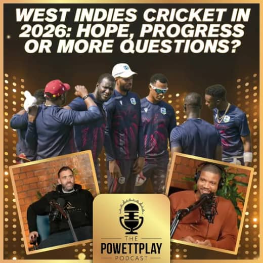 West Indies Cricket In 2026 | PowettPlay Podcast