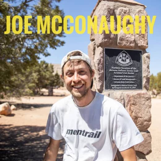 Joe McConaughy | Appalachian/Pacific Crest Trail FKTs, Winning Cocodona 250, AZT FKT