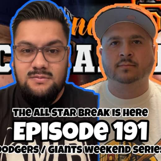 EP 191 - Who Made The All Star Team?? Dodgers / Giants Series Starts Friday!