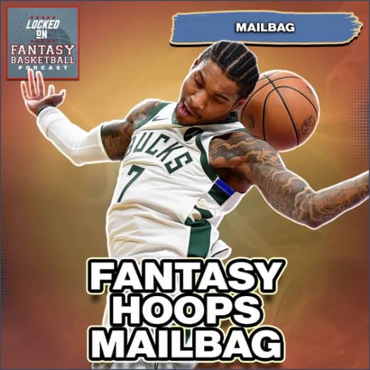 LIVE Fantasy Basketball Mailbag With Josh Lloyd | KPJ Injury, Shutdowns & More