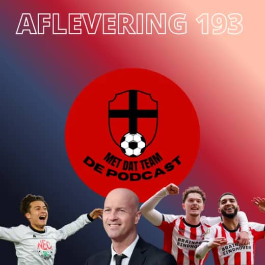 #193: TRANSFERGEKTE RONDOM SANO, CL-VOETBAL LONKT VOOR NEC EN PSV LIJKT AL KAMPIOEN