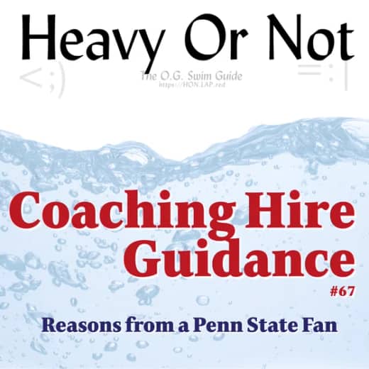 Hire Coach Terry Smith, says a PSU fan, because ... (Know your why) Heavy Or Not, #67