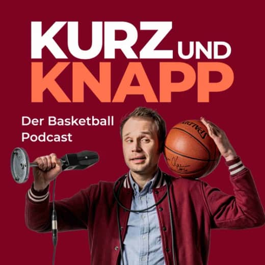 Das ist Kurz und Knapp - Der Basketball Podcast