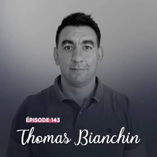 #143 - Thomas Bianchin, d’efforts en rebonds - L’élan d’un tempérament