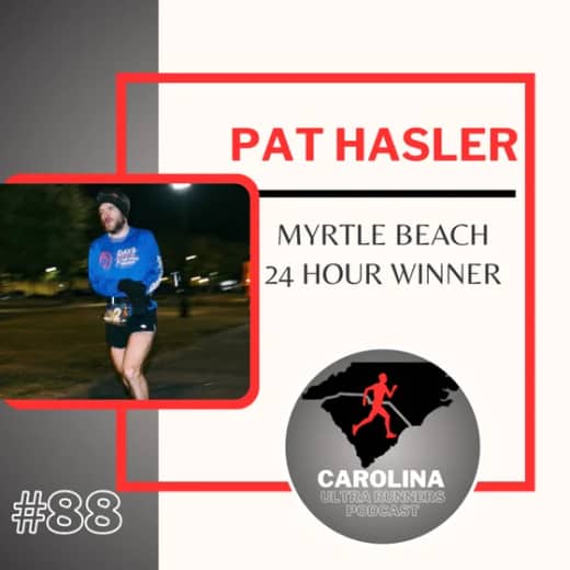#88: Pat Hasler, Myrtle Beach 24 Hour Winner